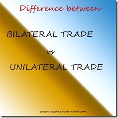 Difference Between Bilateral Agreements And Unilateral Agreements